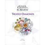 Gems & Gemology In Review: Treated Diamonds